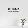 Be kind. Even on your bad days