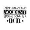 Falling down is an accident staying down