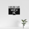 I can and i will watch me