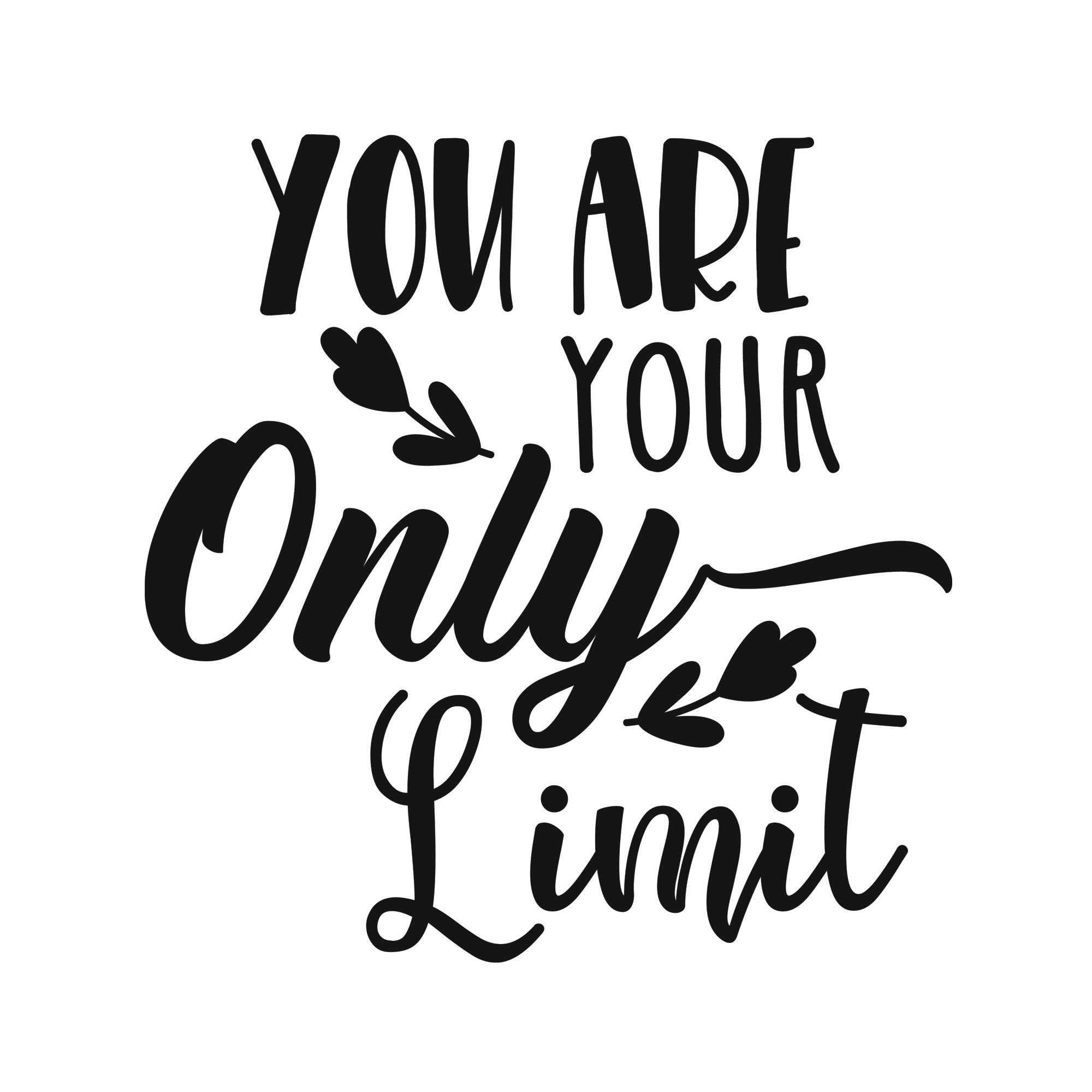 You are your only limit