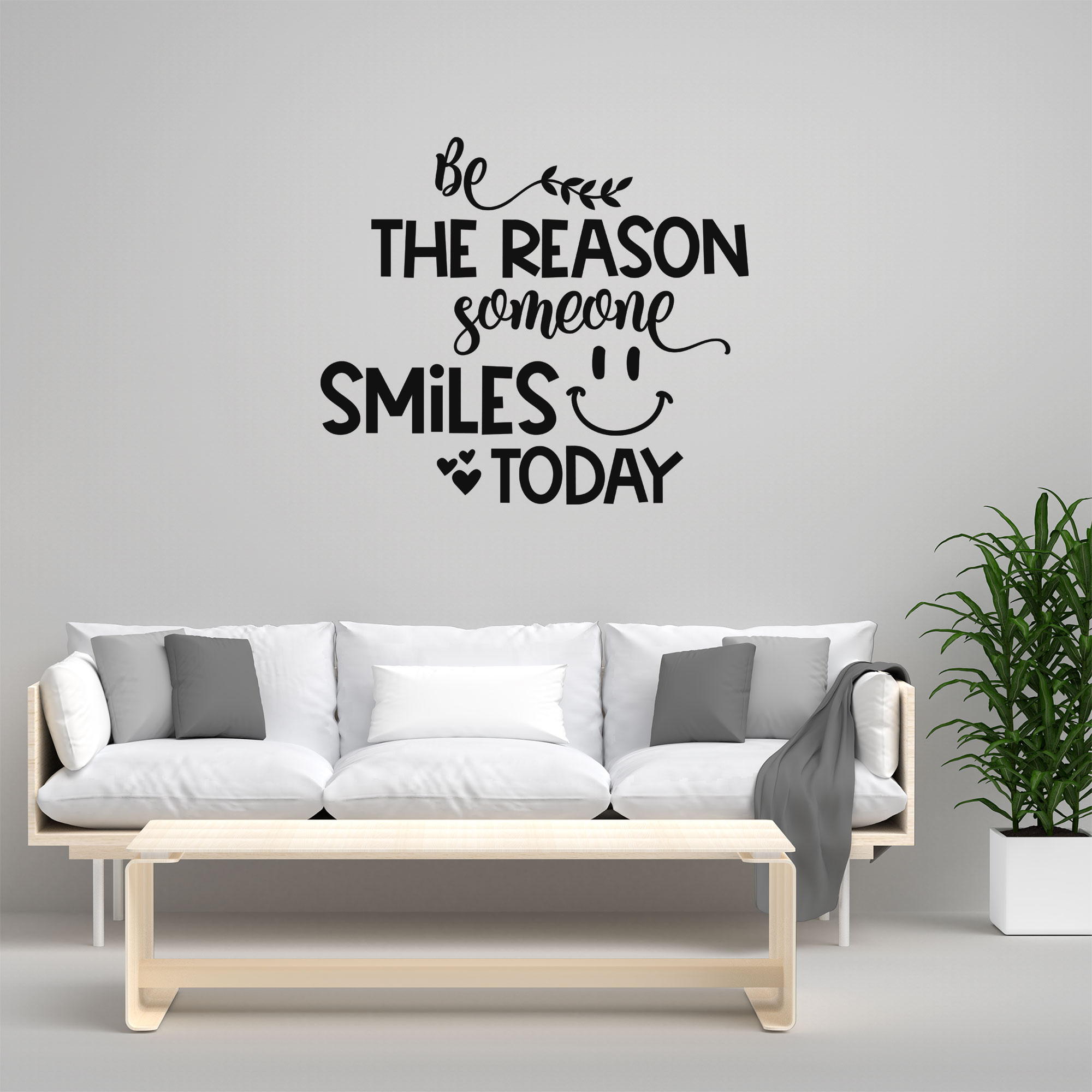 Be the reason someone smiles today